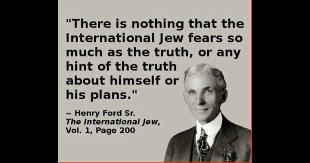 Do jews fear the truth like henry ford said